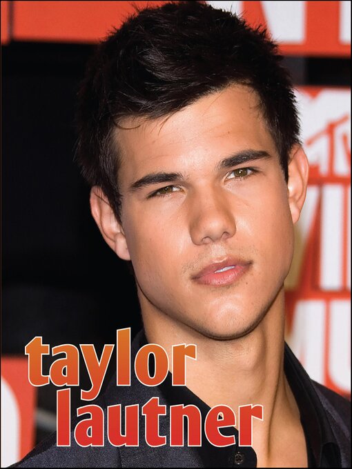 Title details for Taylor Lautner by Sarah Parvis - Available
